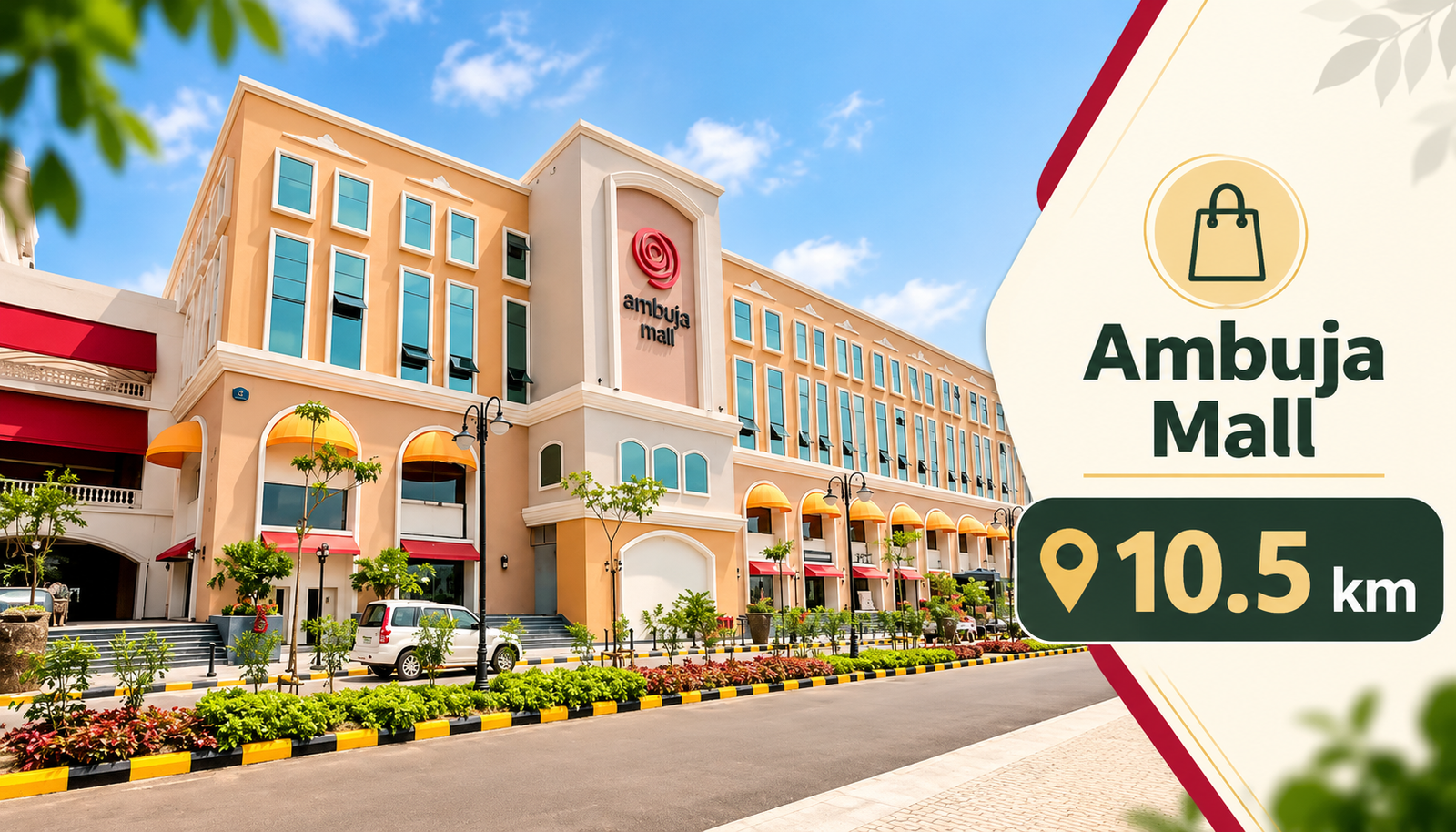 Ambuja Mall_ 10.5 km Away (1)