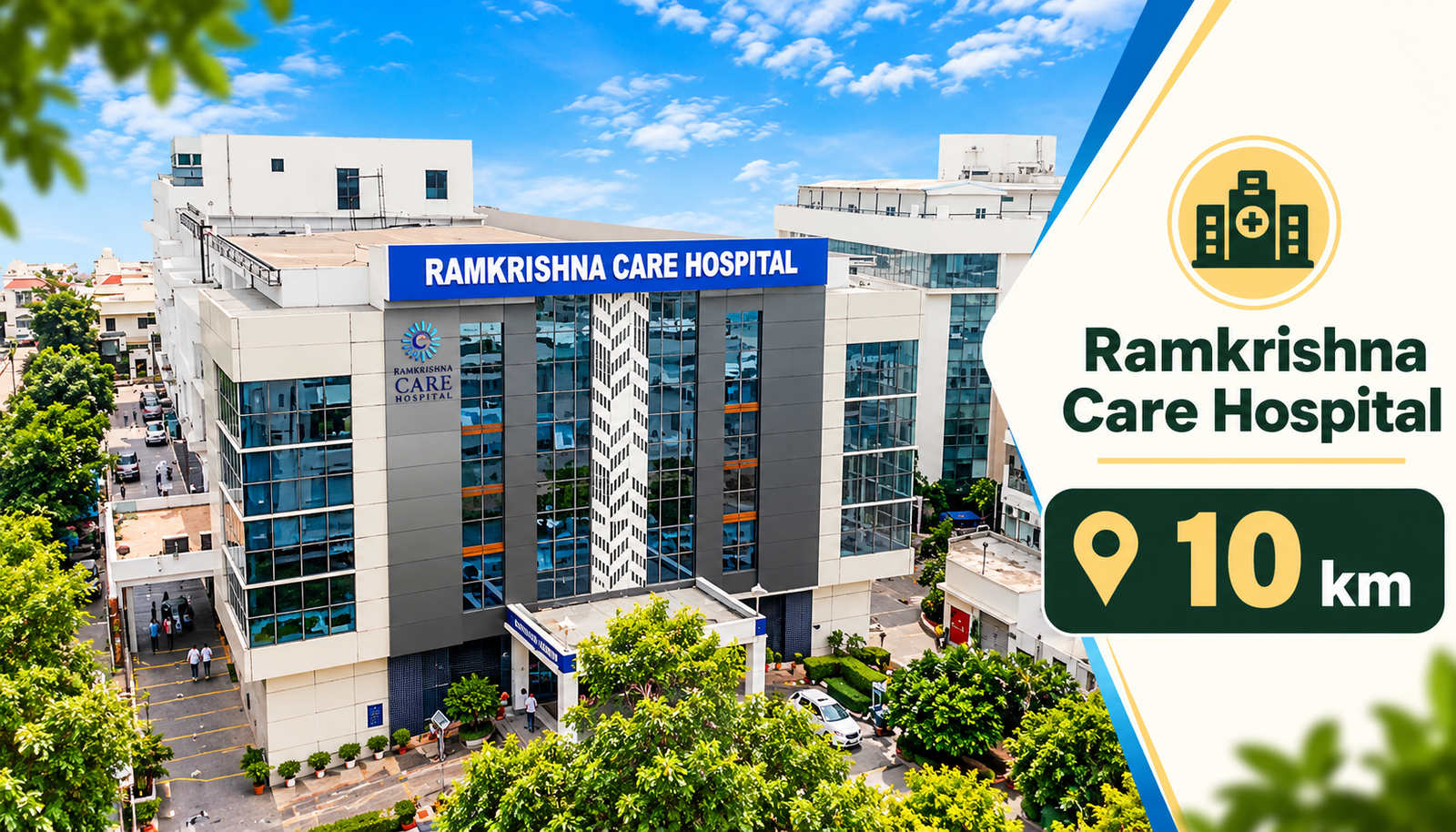 Ramkrishna Care Hospital_ 10 km Away